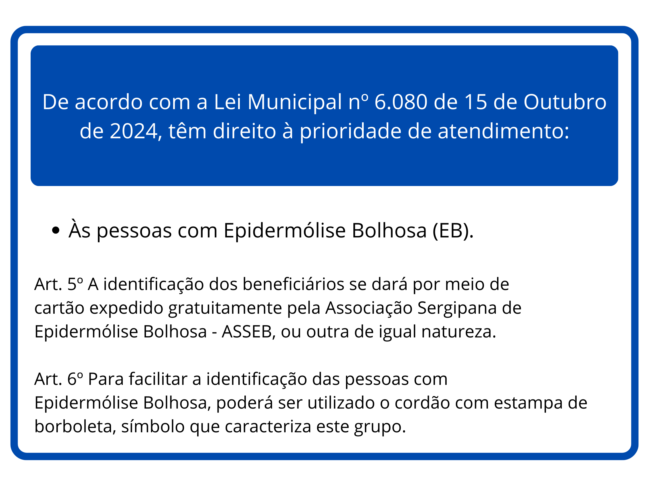Placa de Atendimento Prioritário em Aracaju, Sergipe - Sinalização oficial com símbolos e texto indicando atendimento preferencial para idosos, gestantes, pessoas com deficiência e pessoas com crianças de colo